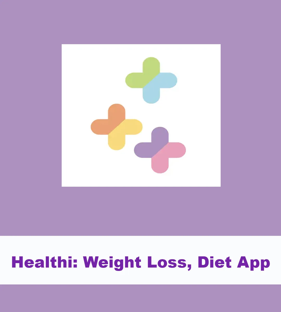 Healthi App to Monitor Your Calories
